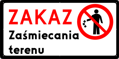Wizualizacja treści tabliczki "Zakaz zaśmiecania terenu"