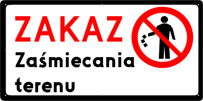 Wizualizacja treści tabliczki "Zakaz zaśmiecania terenu"