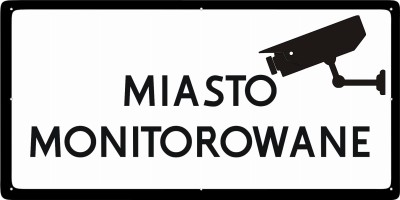 Wizualizacja treści tabliczki "Miasto monitorowane"