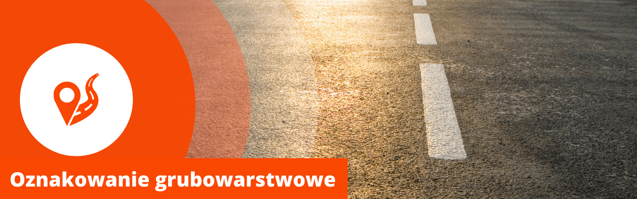 Oznakowanie poziome grubowarstwowe